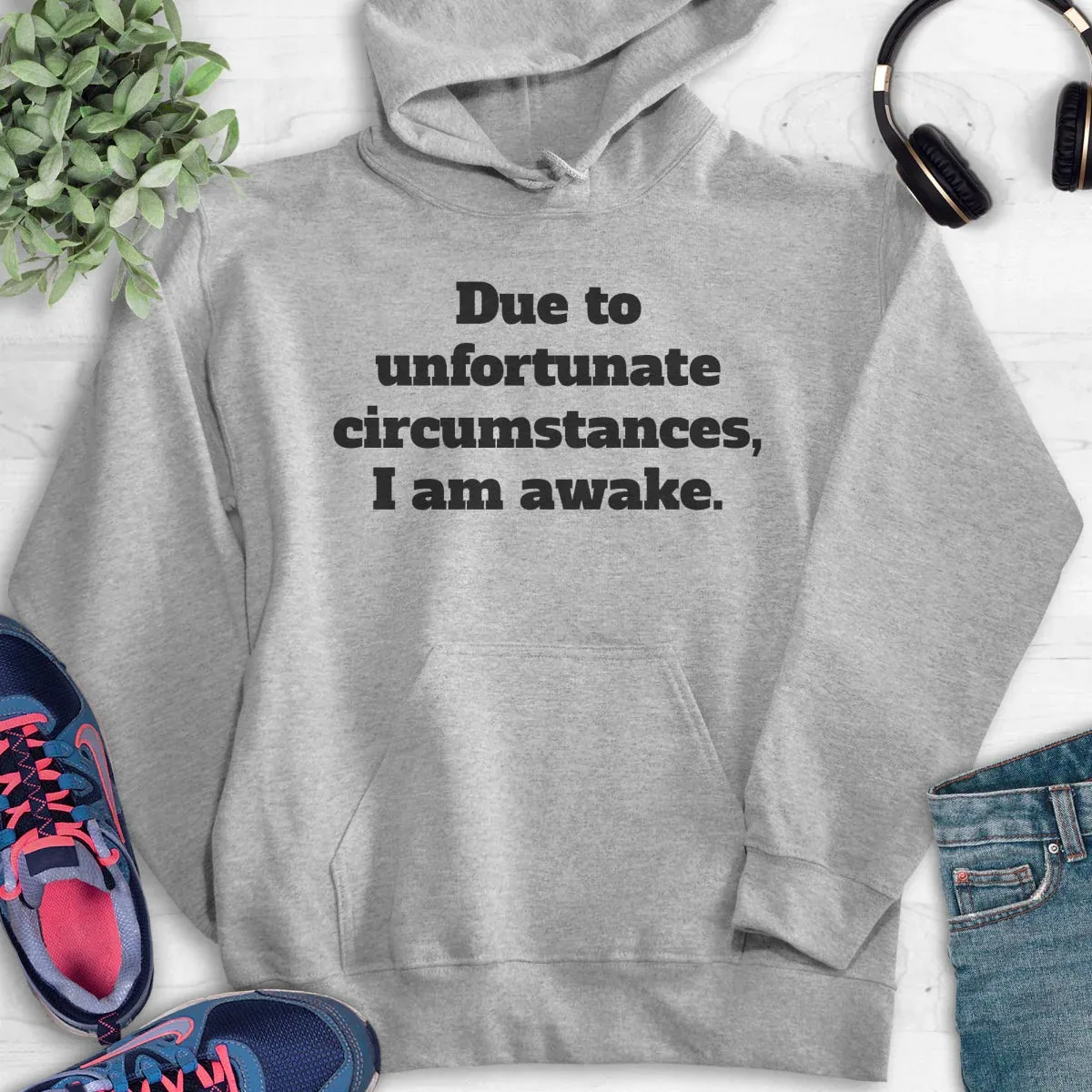 

Due To Unfortunate Circumstances I Am Awake Толстовка с капюшоном Мужская и женская толстовка с капюшоном и длинными рукавами Пуловер Топы Мужская одежда