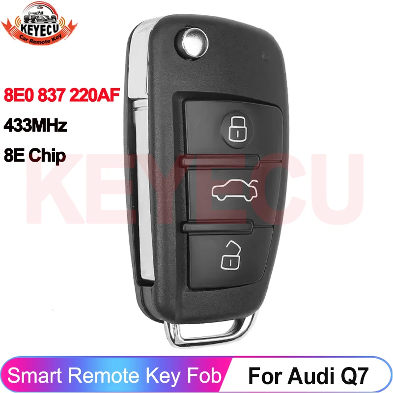 KEYECU 8E0 837 220 AF For Audi Q7 2007 2008 2009 2010 2011 2012 2013 2014 2015 Remote Key Smart Fob 433MHz 8E Chip No Keyless Go