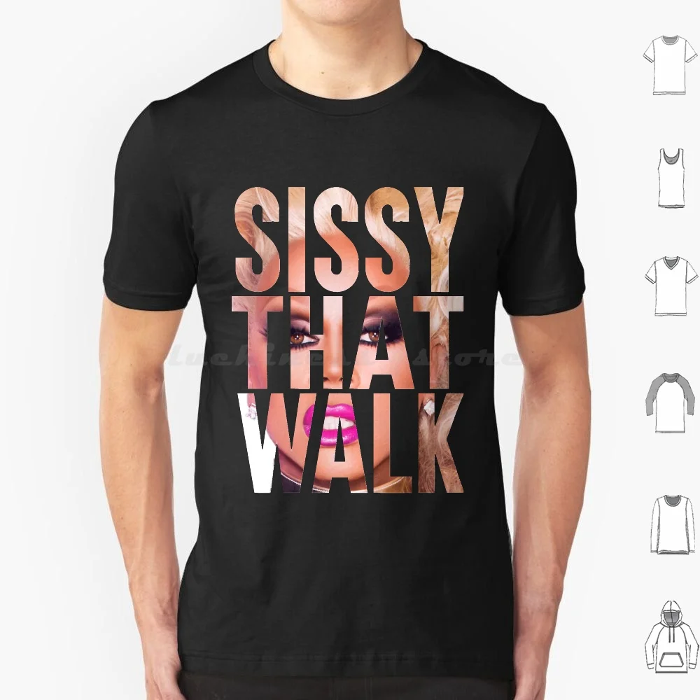 Sissy That Walk Classic T Shirt Big Size 100% Cotton Sissy That Walk Classic