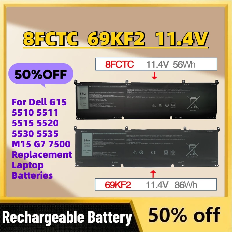 

Grade A 8FCTC 56WH 69KF2 86WH 11.4V Battery for Dell G15 5510 5511 5515 5520 5530 5535 M15 G7 7500 Replacement Laptop Batteries