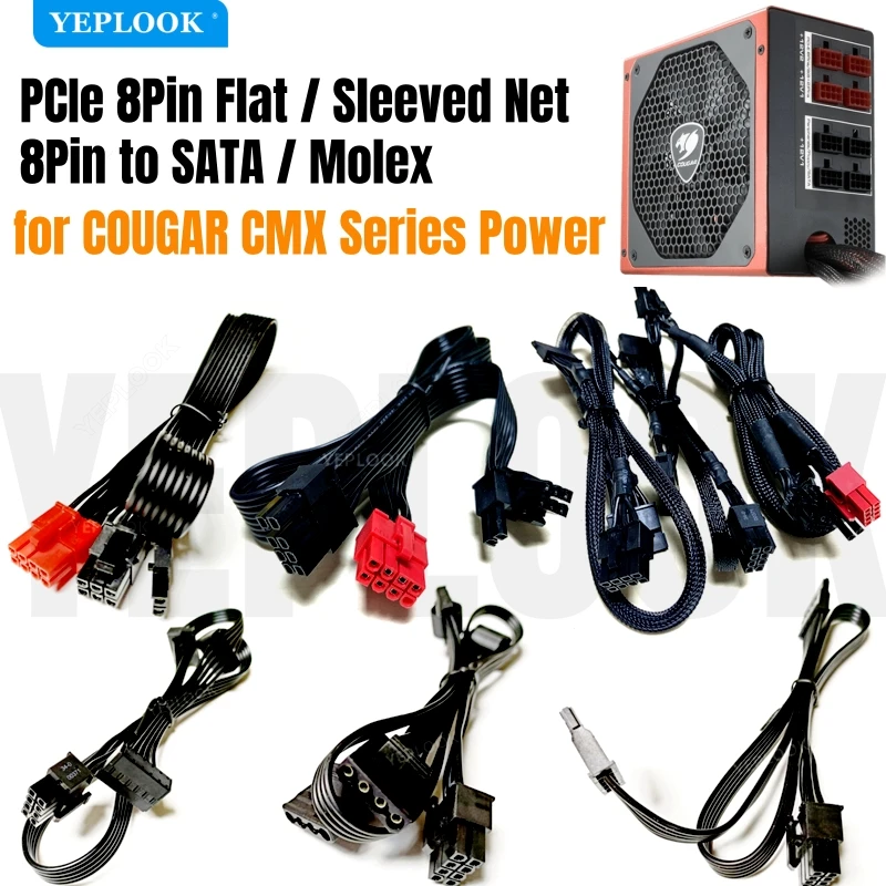 

Modular Power Cable for COUGAR CMX550, CMX700, CMX850, CMX1000, CMX1200, PCIe 8Pin 6+2Pin, 8Pin to SATA, 8Pin to Molex IDE 4Pin