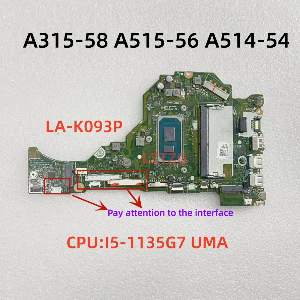 LA-K093P For Acer Aspire A315-58 A515-56 A514-54 Laptop Motherboard CPU I5-1135G7 UMA 4G NB.A2211.001 100% Tested OK