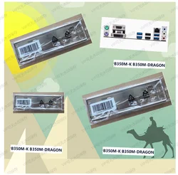 IO I/O Shield Back Plate BackPlate BackPlates Blende Bracket For ASUS B350M-DRAGON H410M-K B350M-DRAGON PRIME B350M-K