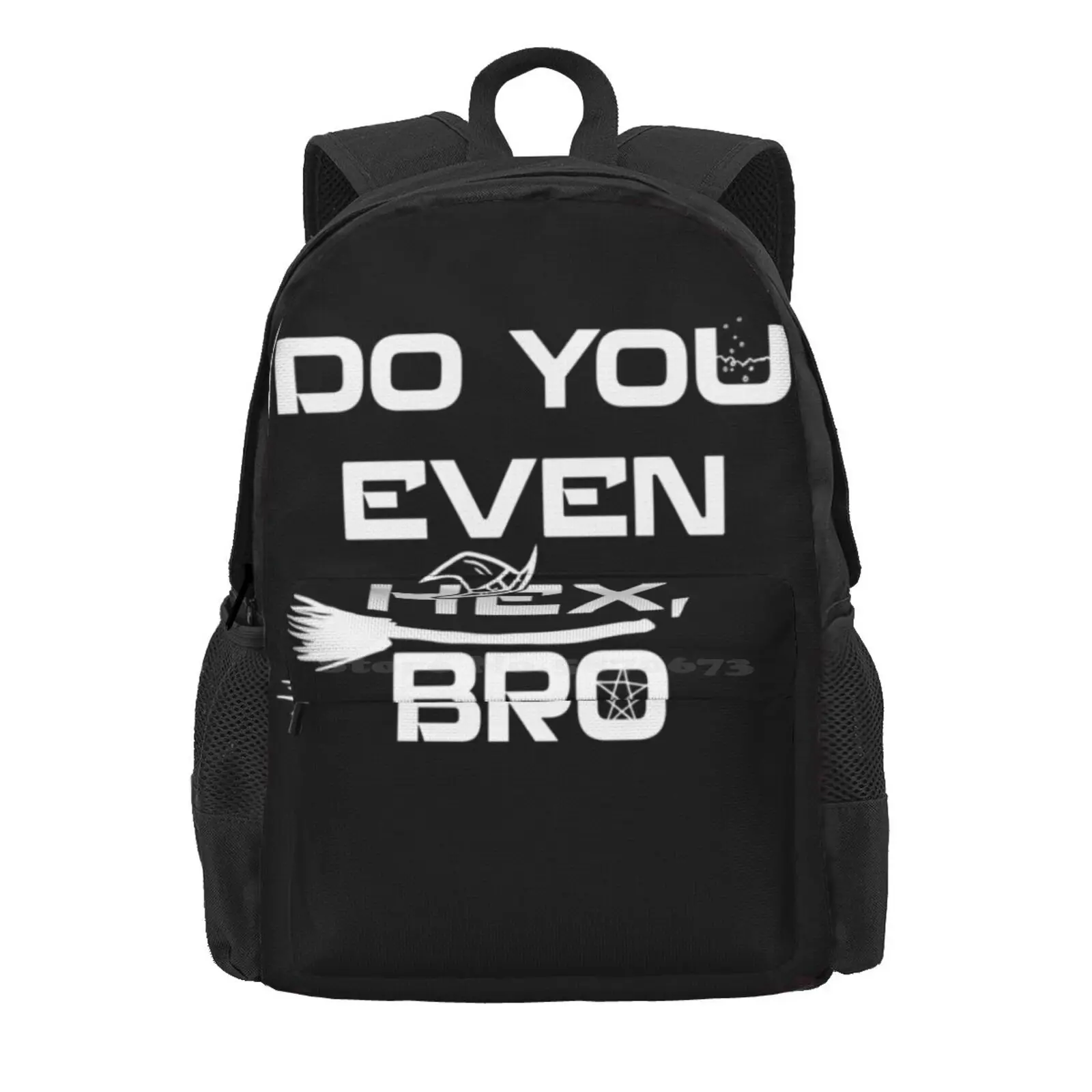 Do You Even Hex Bro Hot Sale Schoolbag Backpack Fashion Bags Witchcraft Gay Witch Gay Pagan Do You Even Hex Bro