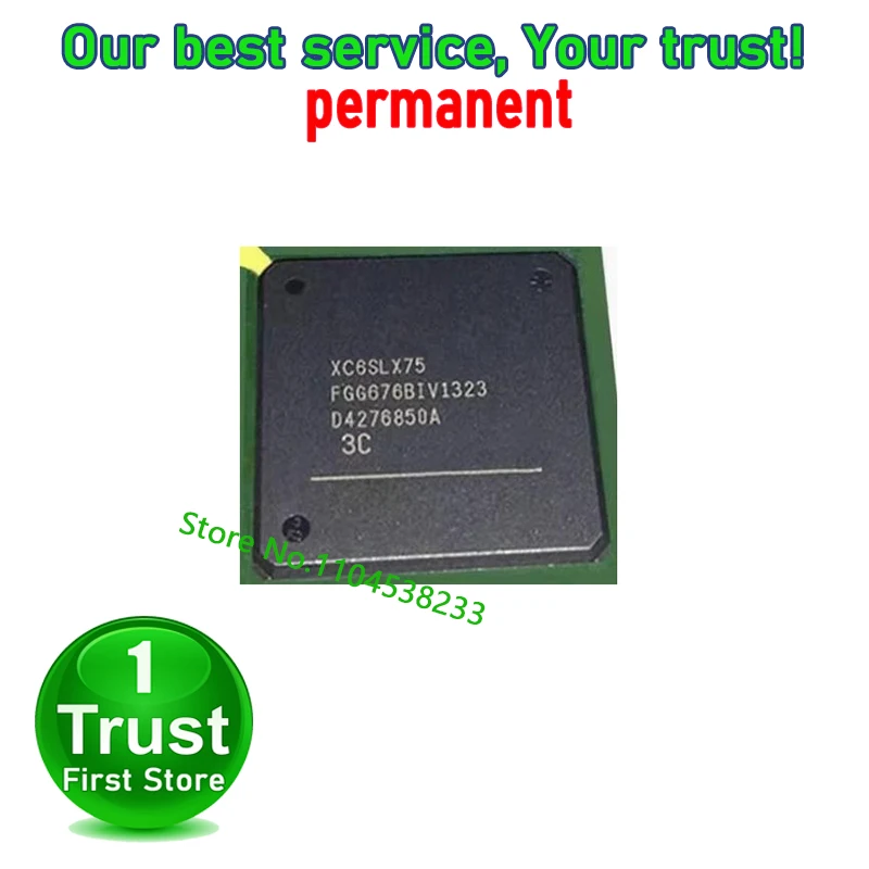 

1PCS/LOT XC6SLX75-3FGG676C XC6SLX75-3FGG XC6SLX75 BGA676 Trust First in stock
