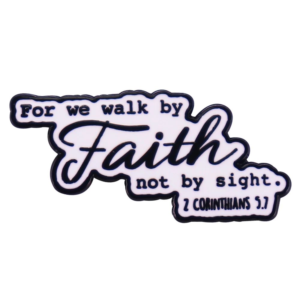 For We Walk by Faith Not by Sight Enamel Pin Bible Verse Badge Christian Brooch