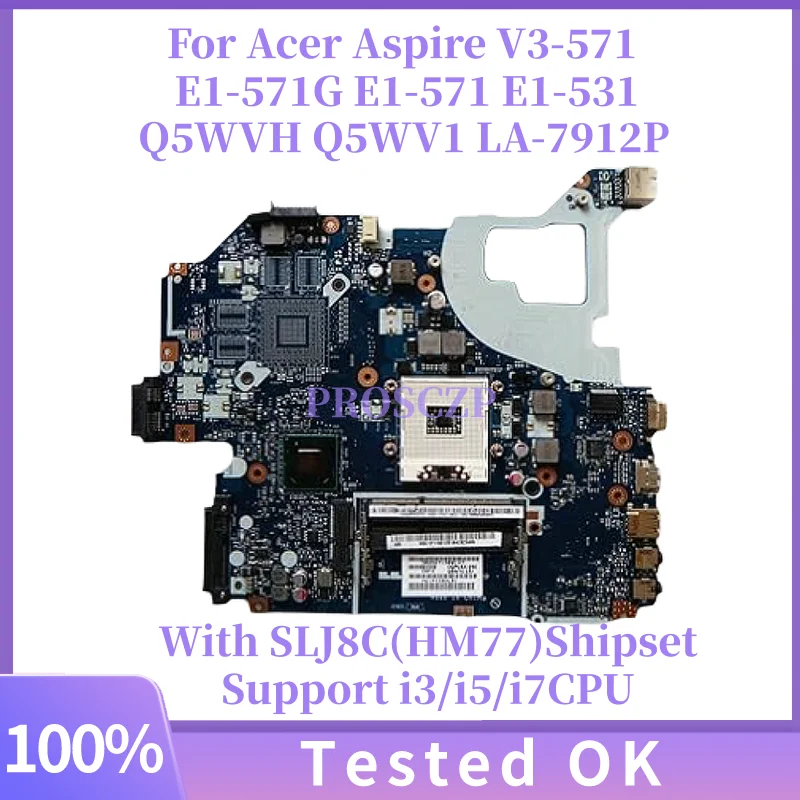 

Q5WVH Q5WV1 LA-7912P MB для Acer Aspire V3-571 E1-571G E1-571 E1-531 Материнская плата для ноутбука с набором HM70 HM77 100% полностью протестирована