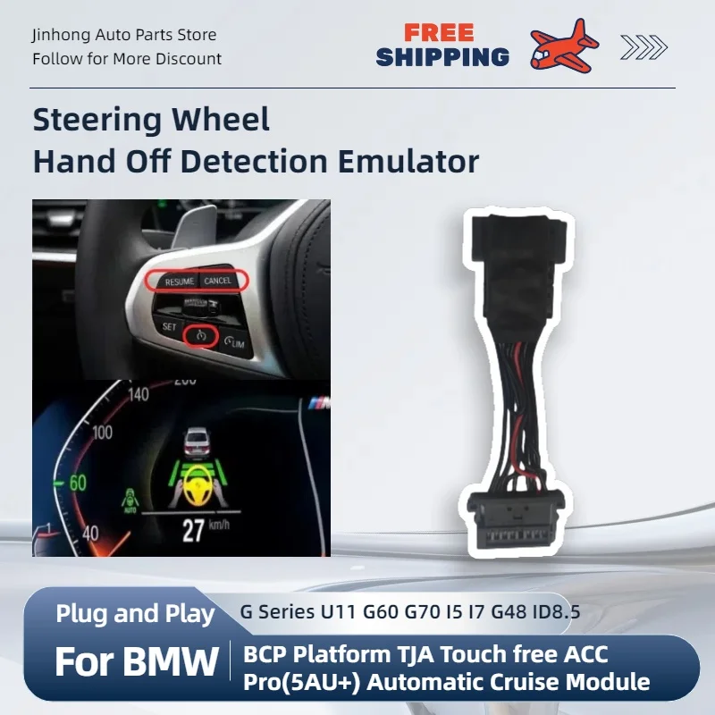 

TJA ACC Automatic Cruise Module For BMW BCP Platform U11 G60 G70 I5 I7 G48 ID8.5 Steering Wheel Hand Off Detection Emulator