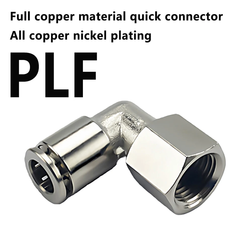 Full Copper Nickel Plated Pneumatic Quick Connector L-shaped Elbow Internal Thread 1/8 1/4 3/8 1/2 PU Air Hose Connector PLF6-02