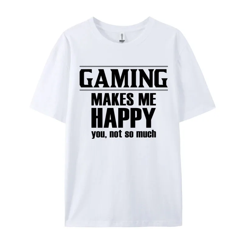 Gaming Makes Me Happy You Cotton Tops Shirts for Men Customized T Shirt Japan Style Graphic Harajuku Streetwear Tshirts