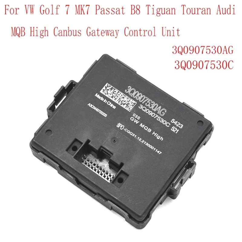 3Q0907530AG Car MQB High Canbus Gateway Control Unit Parts For VW Golf 7 MK7 Passat B8 Tiguan Touran  3Q0907530C