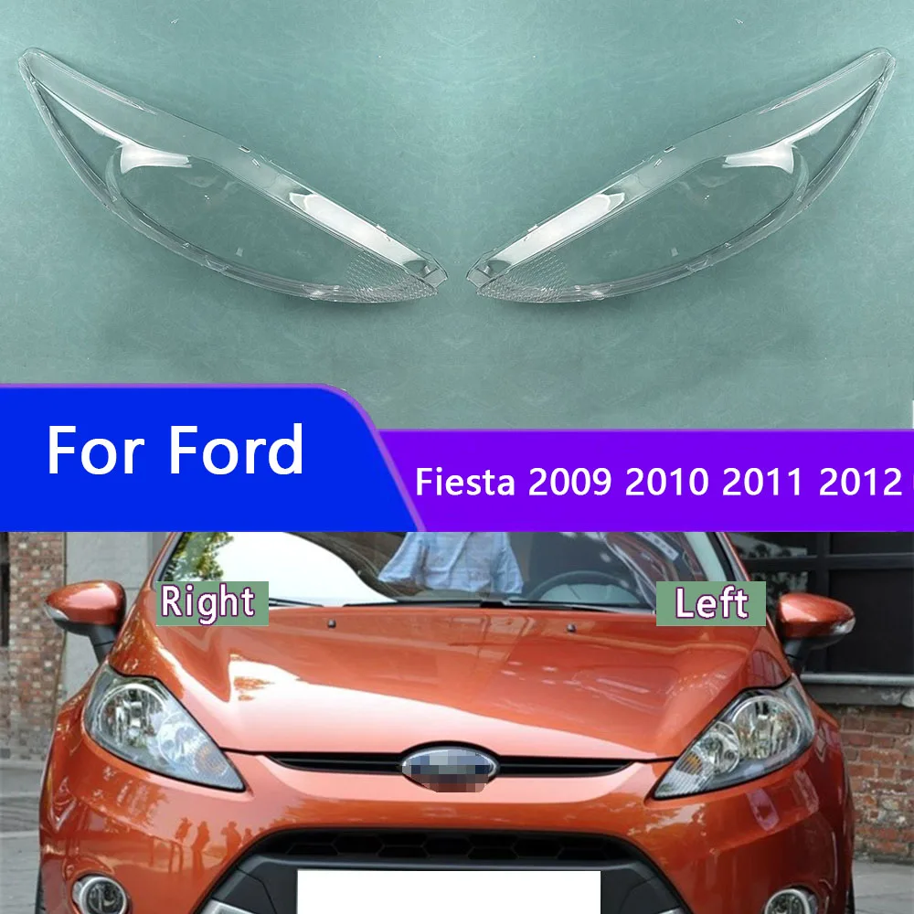 

For Ford Fiesta 2009 2010 2011 2012 Front Headlight Cover Transparent Lampshade Lamp Lens Headlamp Shell Plexiglass