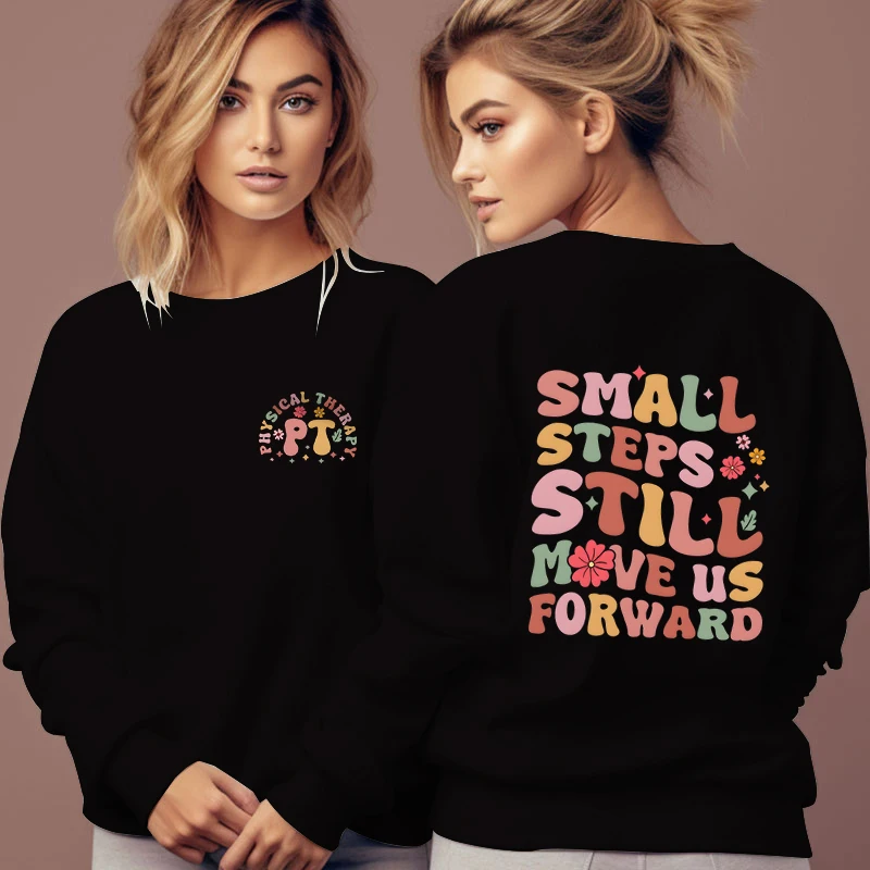 Small Steps Still Move Us Forward Print Sweatshirts Women Creative Floral Letter Graphic Pullover Casual Long Sleeve Streetwear