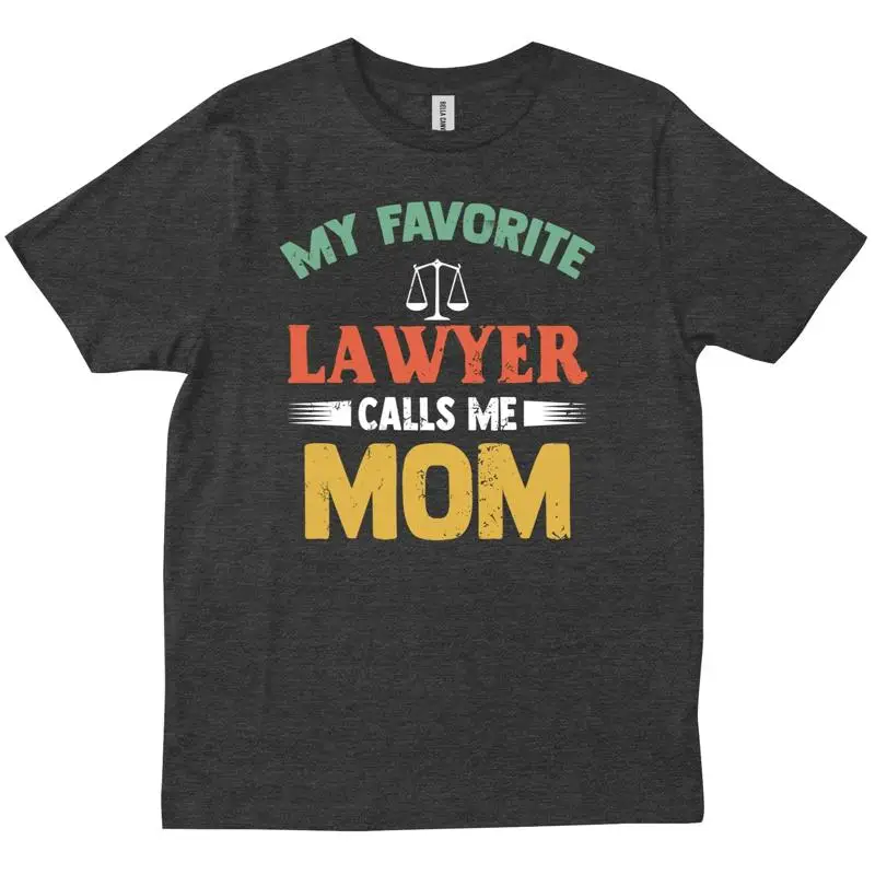 Avocat préféré m'appelle maman drôle remise des diplômes mère école de droit t-shirt