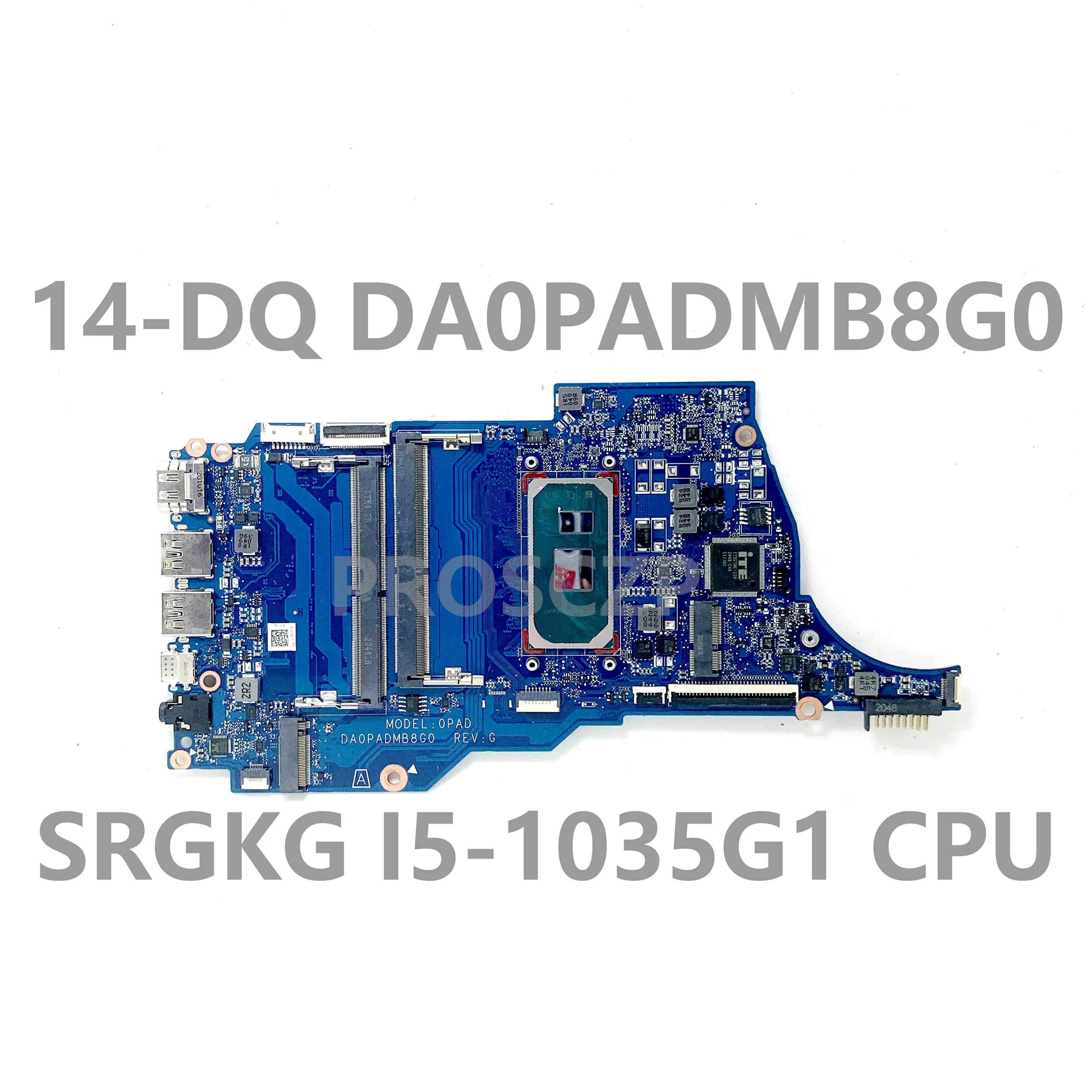 Laptop Motherboard com SRGKG i5-1035G1 CPU, alta qualidade Mainboard, DA0PADMB8G0 para HP 14-DQ, 14S-DQ, 100% completo funcionando bem