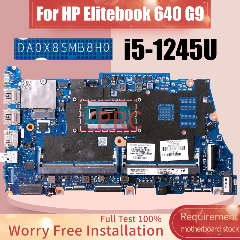 

DA0X8SMB8H0 для HP Elitebook 640 G9, материнская плата для ноутбука N07910-601 SRLWY i5-1245U, материнская плата для ноутбука, полностью протестирована