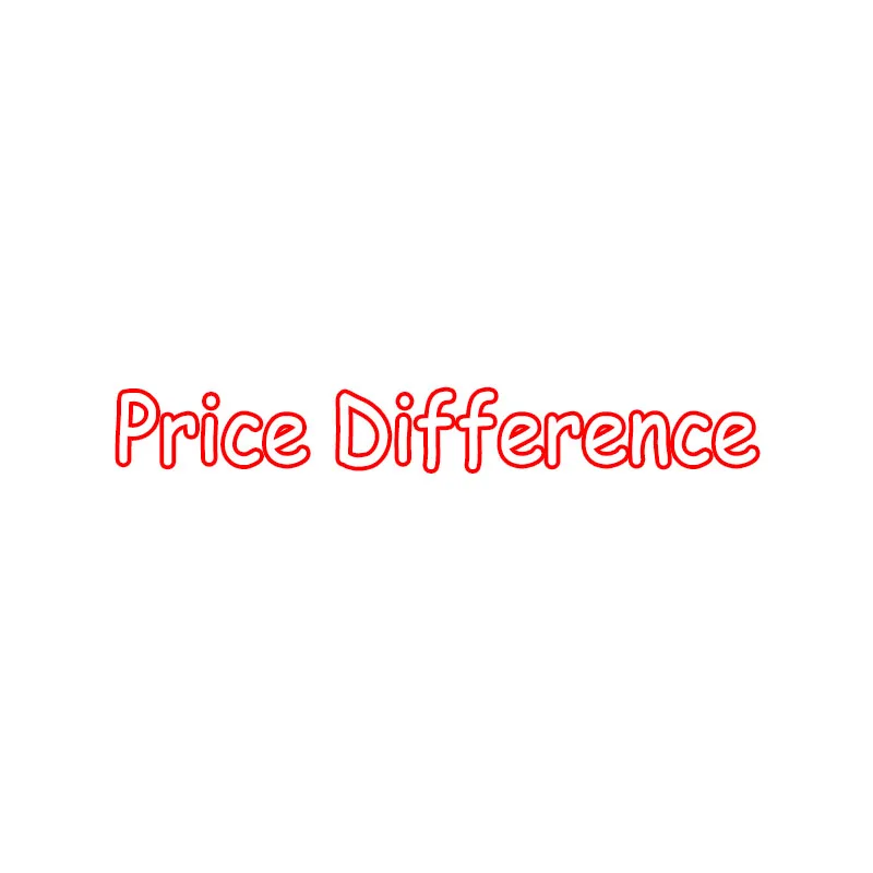 To Make Up The Price Difference: Please Contact Customer Service Before Placing An Order