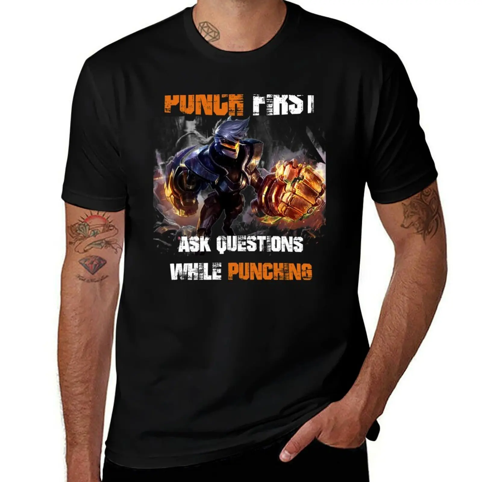 Punch first , ask questions while punching T-Shirt Fashion Casual Short Sleeve T-Shirt