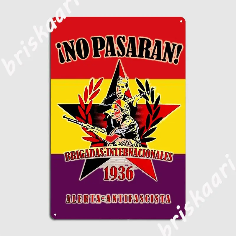 International Brigades 1936 Not Pass Metal Sign Club Party Create Plaques Kitchen Tin Sign Poster