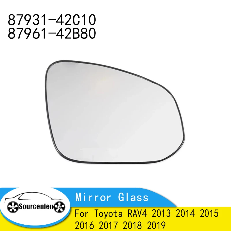 

Door Rearview Mirror Lens Rearview Mirror Glass For Toyota RAV4 2013 2014 2015 2016 2017 2018 2019 87931-42C10 87961-42B80