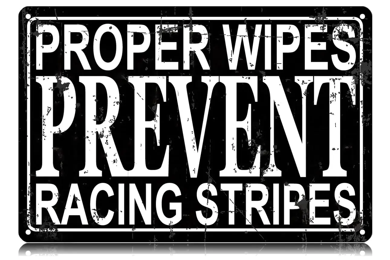 Proper Wipes Prevent Racing Stripes Metal Tin Signs Funny Vintage Tin Sign Wall Art Decor Iron Poster for Home Farmhouse Bar Caf