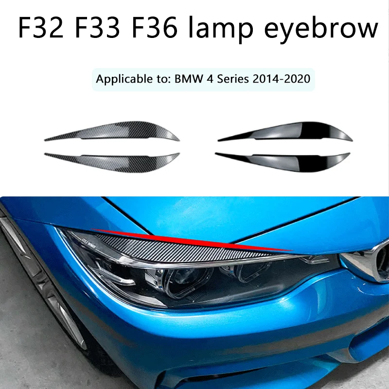 

2Pcs Front Headlight Eyelids For BMW 4 Series F32 F33 F36 2014 2015 2016 2017 2018 2019 2020 Eyebrow Body Kits Car Accessories