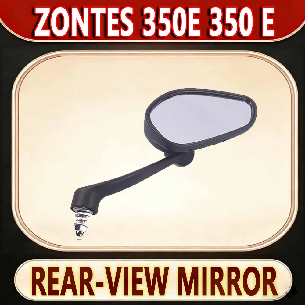 For ZONTES 350E 350 E Rear view mirror mirror left and right mirror reversing mirror