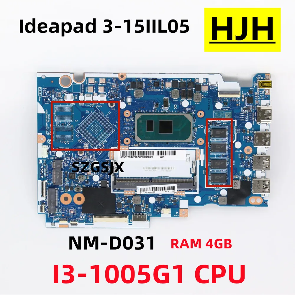 

FOR Lenovo Ideapad 3-15IIL05 Laptop Motherboard NM-D031 CPU:I3-1005G1 UMA RAM:4G FRU:5B20S44270 5B21B36559 5B21B36558 5B20S44271