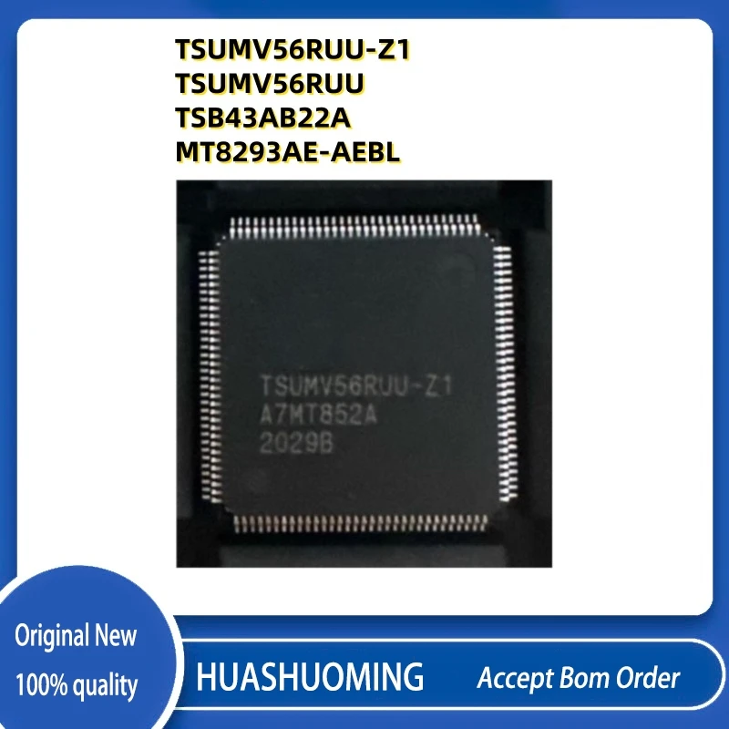 10Pcs/Lot   TSUMV56RUU-Z1 TSUMV56RUU TSUMV56   TSB43AB22A  TSB43A TSB43AB22  TSB43MT8293AE MT8293 8293 MT8293AE-AESL   TQFP128