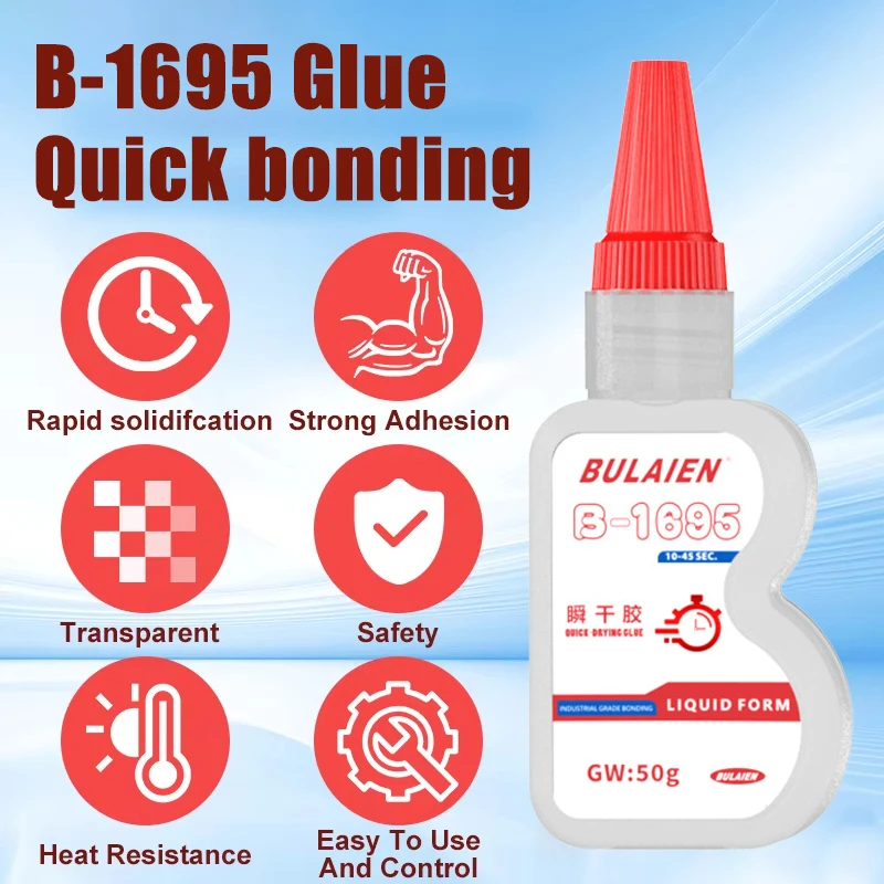 B-1695 50G Super Glue Instant Quick-Drying Cyanoacrylate Adhesive Strong Bond Leather Rubber Glass Wood Metal Liquid Glue Tool