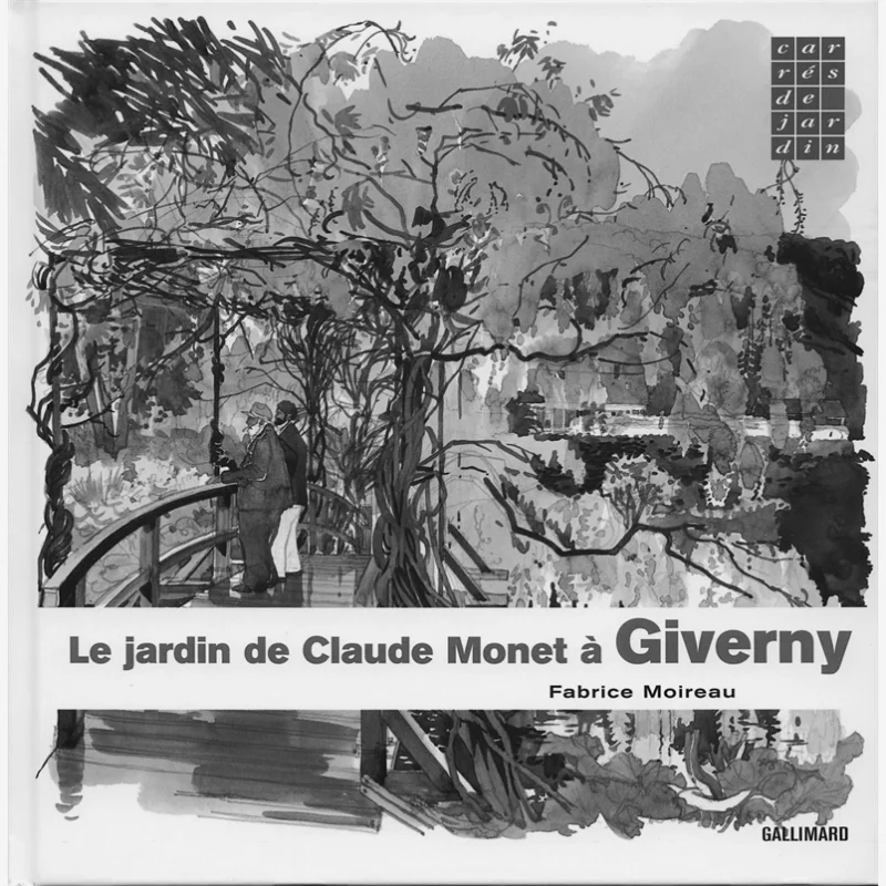 

Claude Monets Garden In Giverny Moireau Fabrice Moireau Gallimard Loisirs 9782742417681 Book