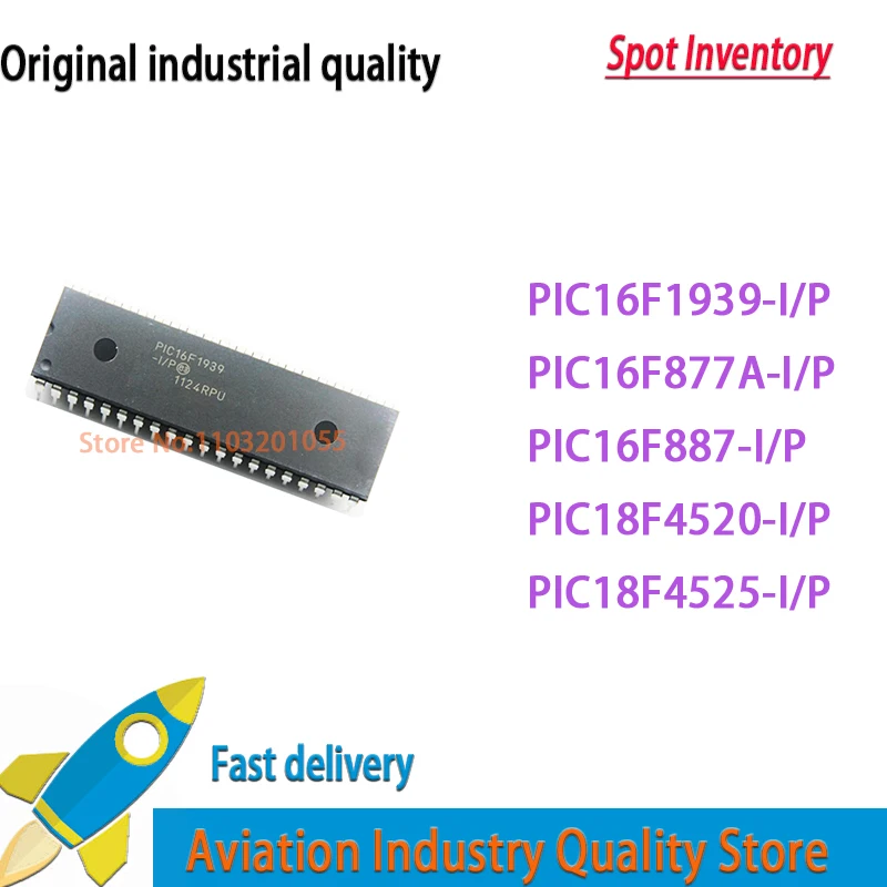 PIC16F1939-I/P PIC16F877A-I/P PIC16F887-I/P PIC16F887-I/P PIC16F887-I/P PIC18F4525-I/P PIC18F4520-I/P