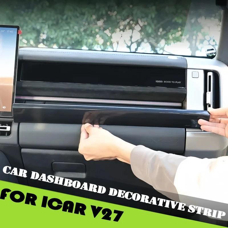 

Car Dashboard Decorative Strip Suitable for Chery ICAR V27 2026 Modified Auto Driver and Passenger Instrument Protection Strip