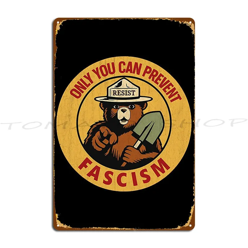 Only You Can Prevent Fight Smokey The Bear Resist Metal Sign Retro Cinema Club Party Party Character Tin Sign Poster