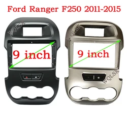 WQLSK Car Auido Radio 2Din Fascia Frame Adapter For Ford Ranger F250 2011-2015 9 INCH Big Screen Dashboard Fitting Panel Frame