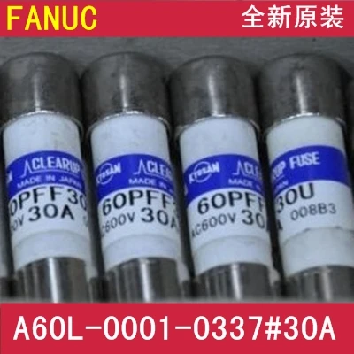 [SA]Fuses Fanuc FANUC A60L-0001-0337 # 30 30A 10 & amp; times; 38mm--5PCS/LOT