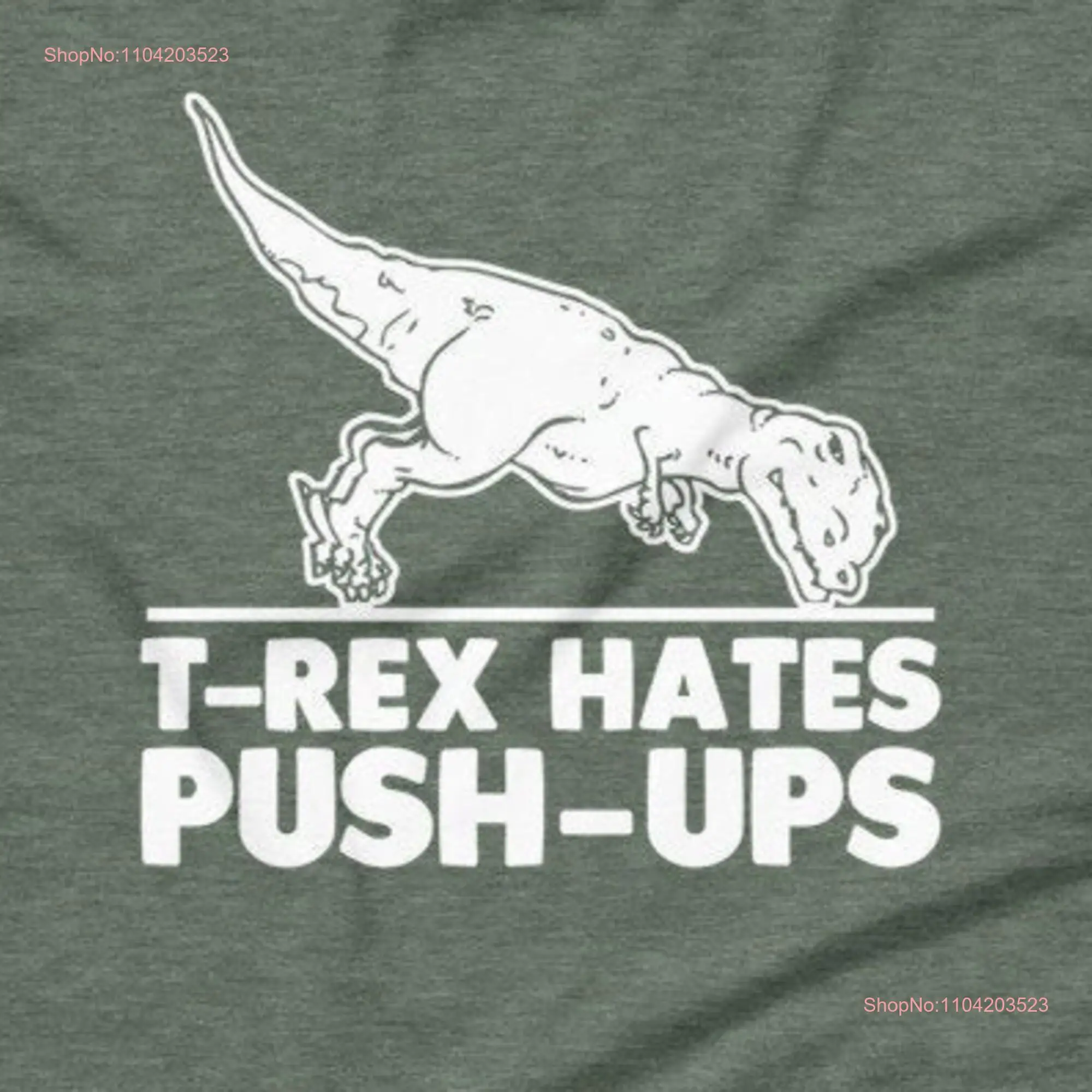 T Rex Hates Push Ups Shirt funny saying sarcastic gym tee workout dinosaur for Men Cool Mens Guys long or short sleeves