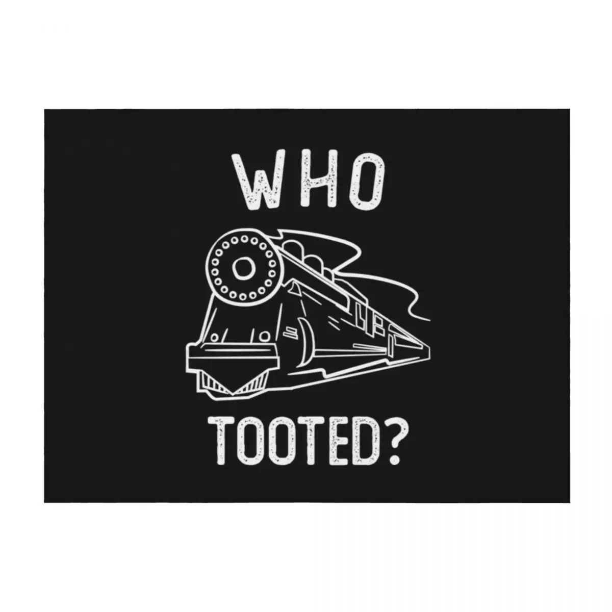 

Who Tooted - Funny Train Lovers & Railroad Gift Throw Blanket blankets ands Luxury Designer Sofa Throw Blankets