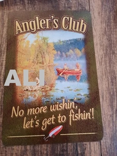 Anglers Club No More Wishin Lets Get to Fishin 8x12 Metal Wall Sign sign