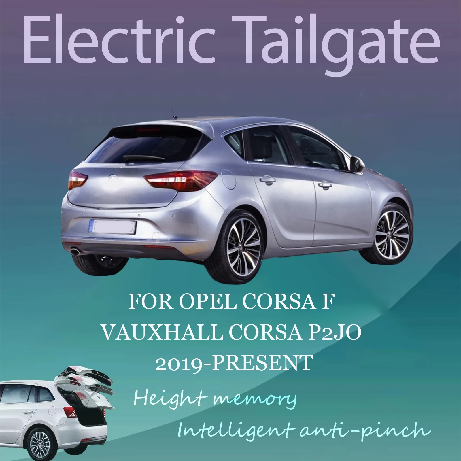 For Opel Corsa F Vauxhall Corsa P2JO 2019-26 Electric Tailgate with Sensor Trunk Anti-pinch Memory Height Intelligent Operation