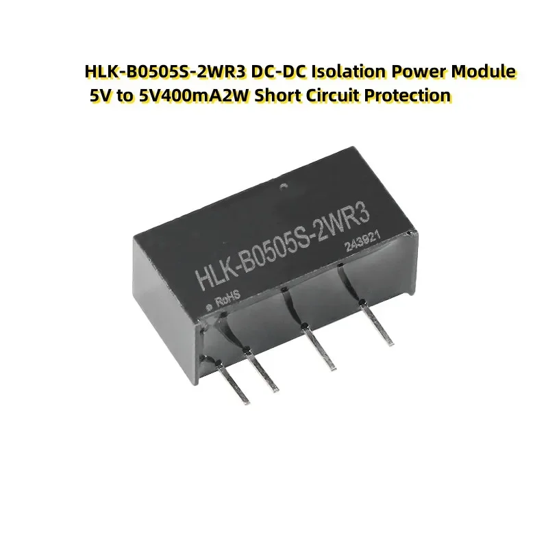 4PCS HLK-B0505S-2WR3 DC-DC Isolation Power Module 5V to 5V400mA2W Short Circuit Protection