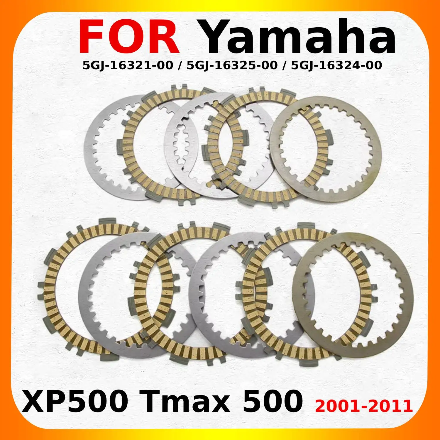 

Motorcycle Friction Clutch Discs For Yamaha XP500 Tmax 500 2001 2002 2003 2004-2011 OEM:5GJ-16321-00 5GJ-16325-00 Accessories