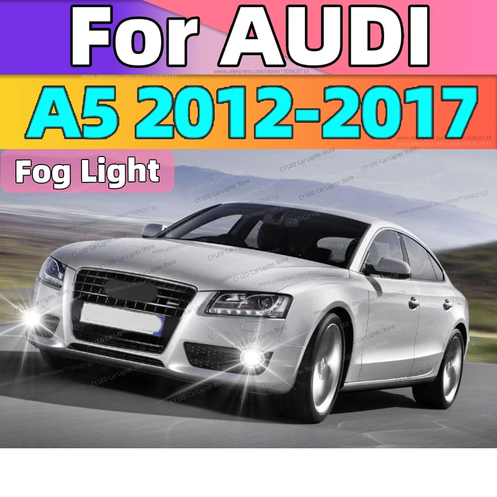 

2pcs LED Front Fog Lamp 6000K 20000LM Canbus Car Light Blub For AUDI A5 2012 2013 2014 2015 2016 2017 Auto Accessories