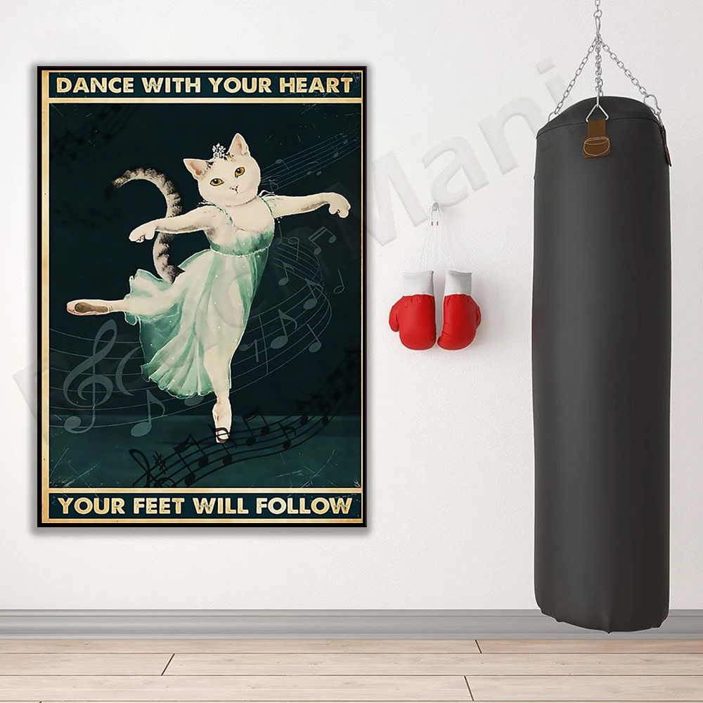 Cats dance with your heart and your feet follow poster decor canvas print exclusive gift
