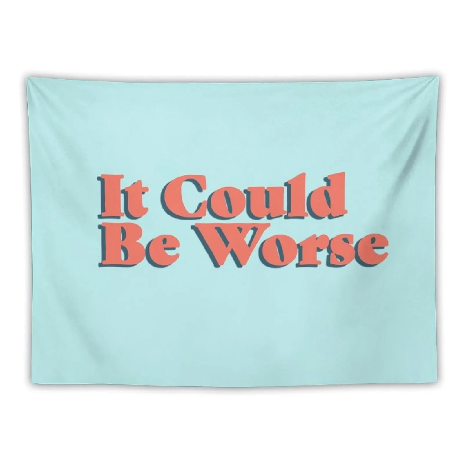 

It Could Be Worse Tapestry Decorative Wall Decorations For Room Bedroom Deco Tapestry