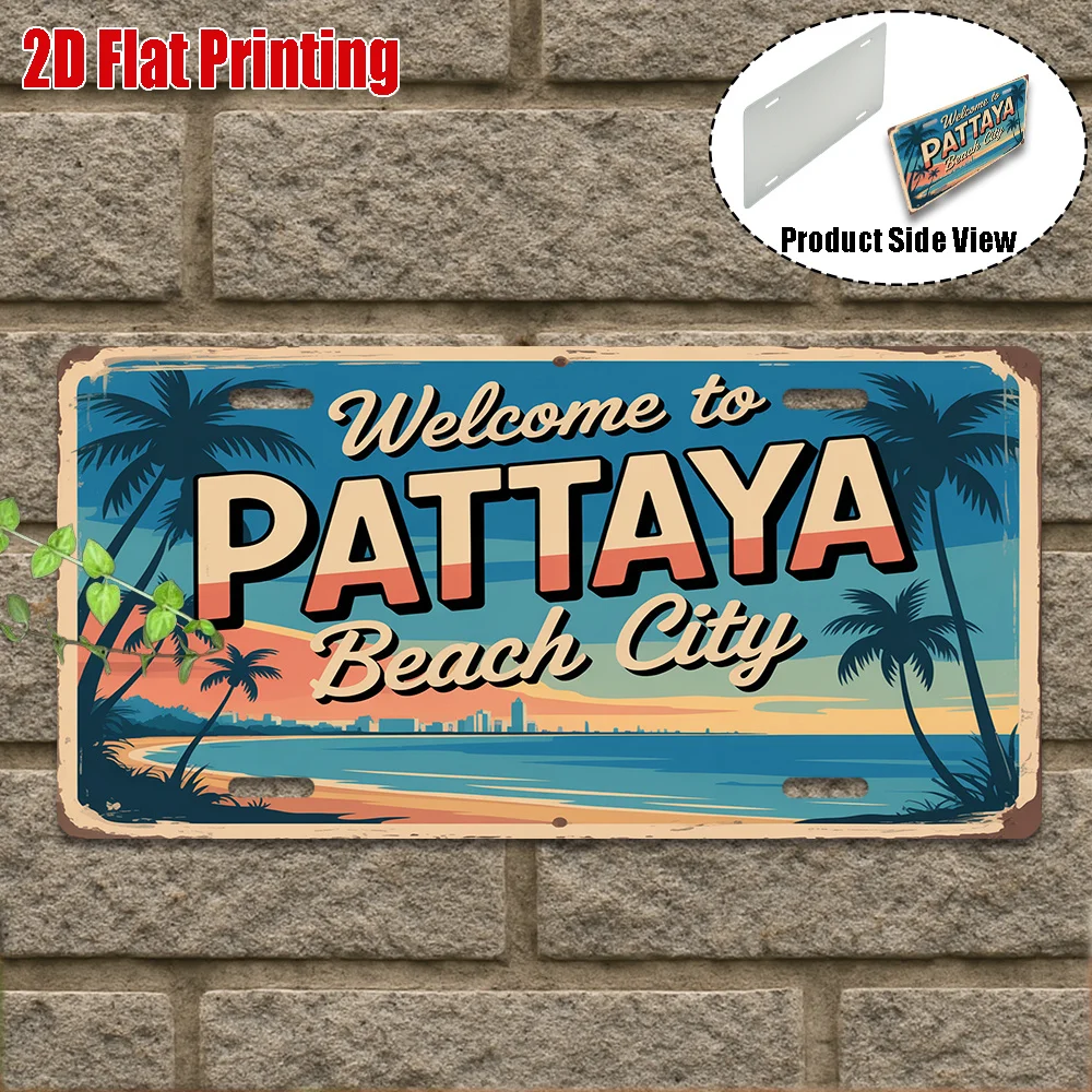 2D Flat - A Vintage Metal Sign for Decorative Purposes Only, Suitable for Outdoor Plaques And Wall Decor.Welcome to Pattaya Sign