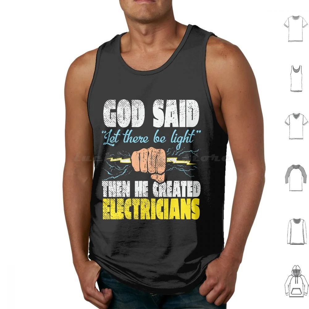 God Said Let There Be Light Then He Created Electricians T-Shirt Tank Tops Print Cotton God Said Let There Be Light