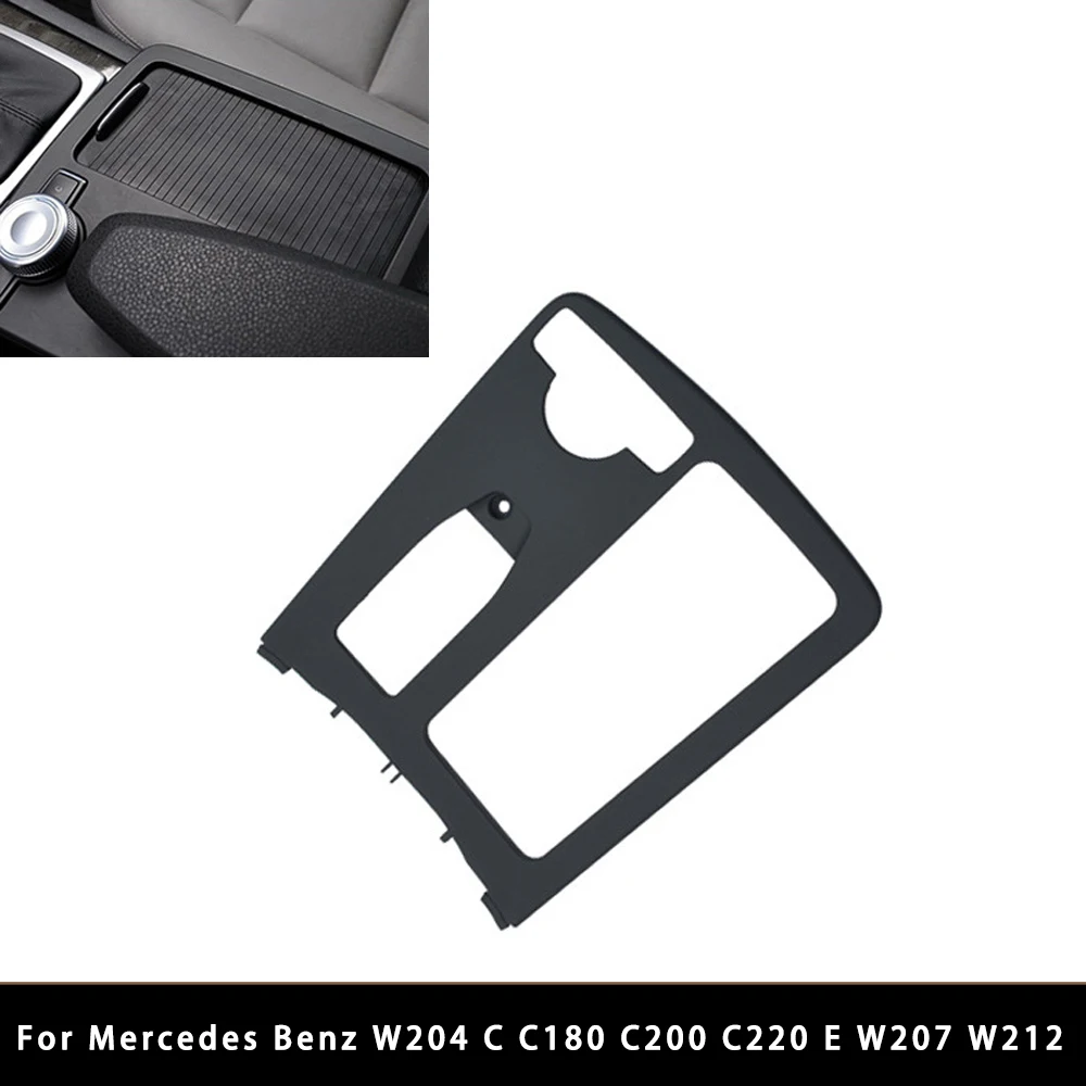 

For Mercedes Benz W204 C C180 C200 C220 E W207 W212 E260 E300 Car Central Armrest Drink Cup Holder Shutter Outer Frame Cover
