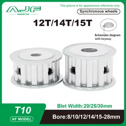 T10 Timing Pulley 12T/14T/15Teeth AF Type T10 Synchronous Wheel Bore 8-28mm Belt Width 20/25/30mm