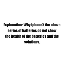 Explanation: Why the battery doesn't show health and solution. Model:Xr-Xs-XsMax-11-11pro-11promax-12-12mini-12pro-12promax